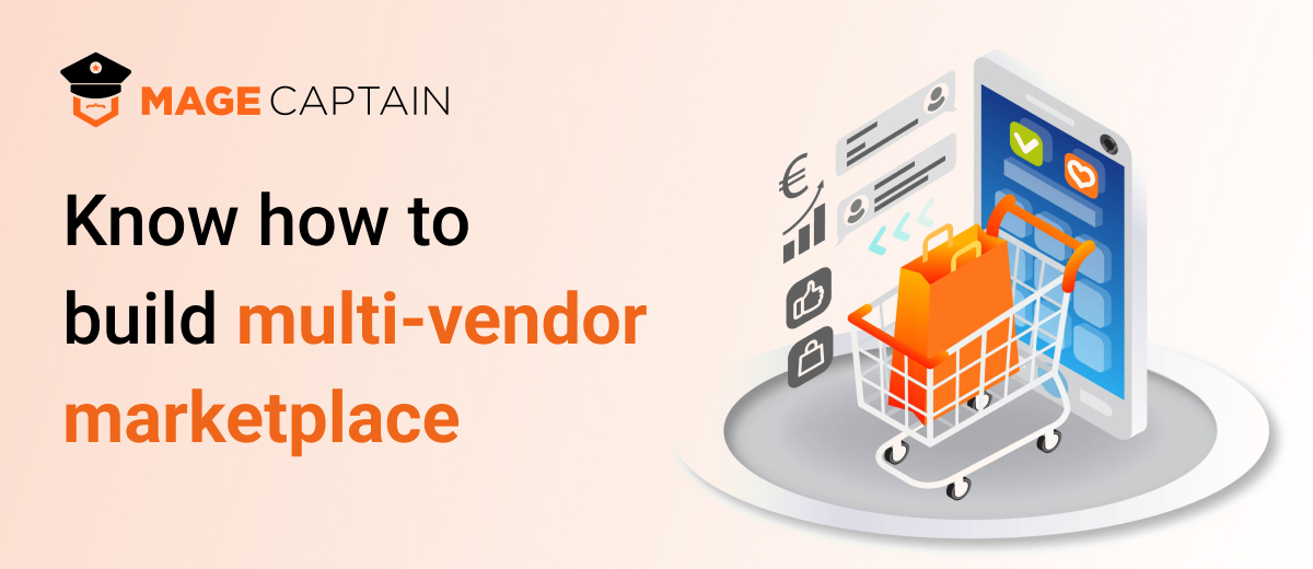Know how to build multi-vendor marketplace