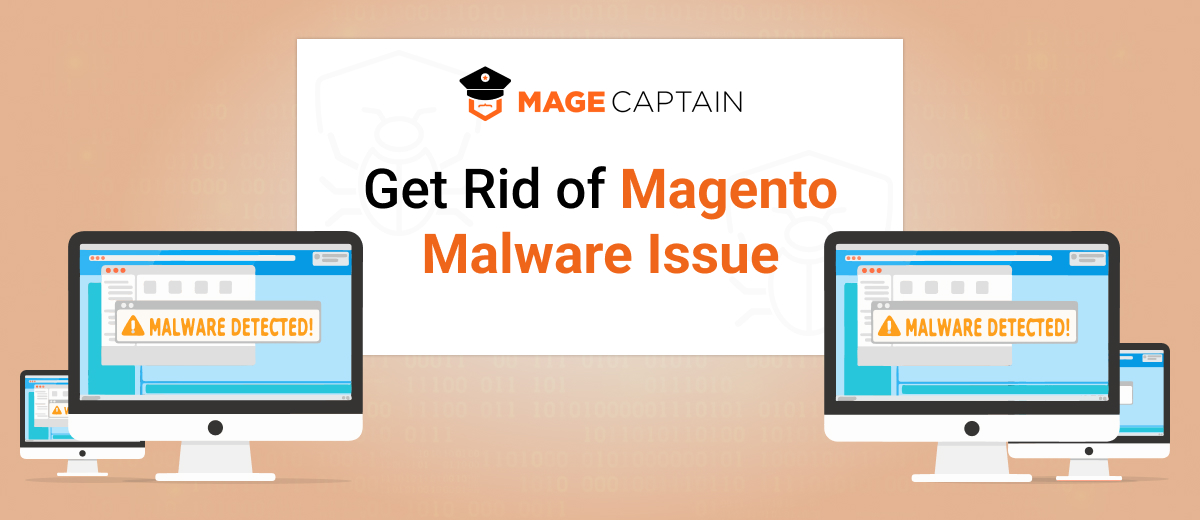 Get Rid of Magento Malware Issue 