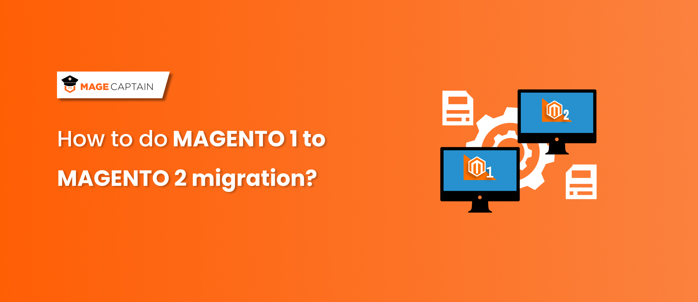 Magento 1 to Magento 2 migration in best possible ways