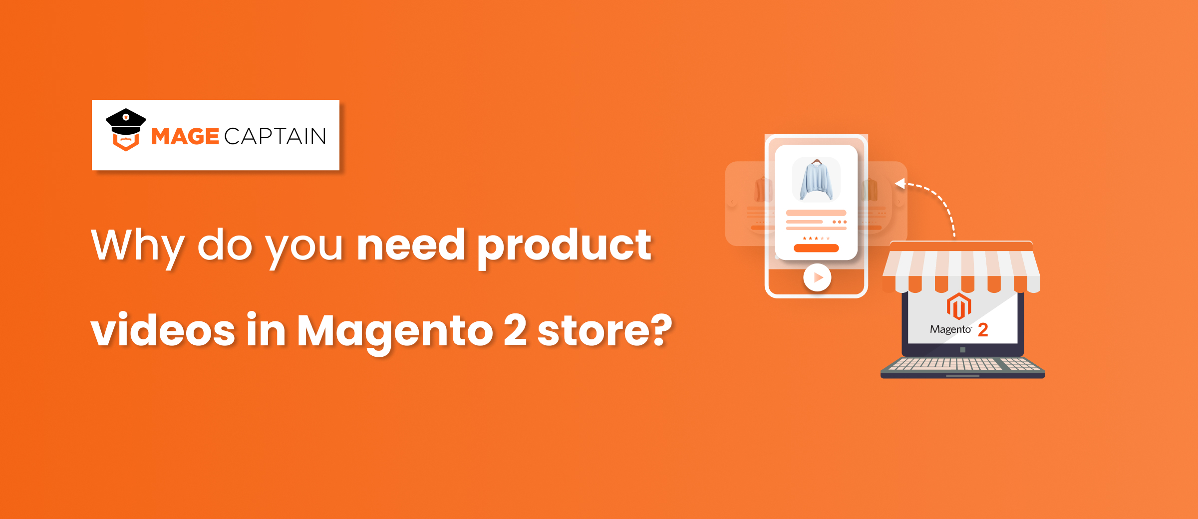 Why do you require a product video for Magento 2 store? 