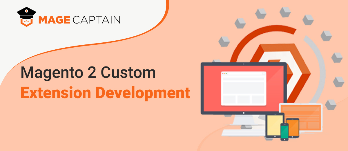A Complete Guide On Magento Custom Extension Development
